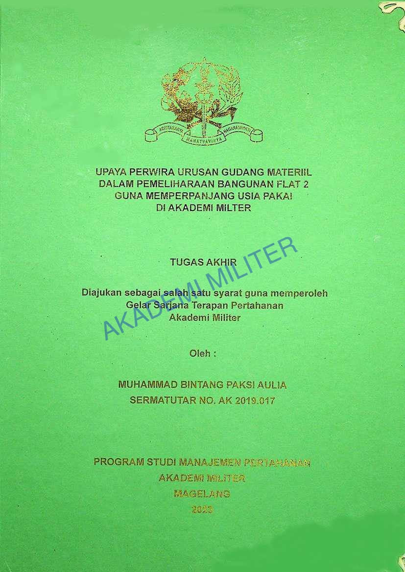 UPAYA PERWIRA URUSAN GUANG MATERIL DALAM PEMELIHARAAN BANGUNAN FLAT 2 GUNA MEMPERPANJANG USIA PAKAI DIAKADEMI MILITER